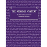 The Messiah Mystery: The Old and New Testaments' Inseparable Disclosure