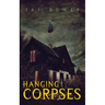 Hanging Corpses