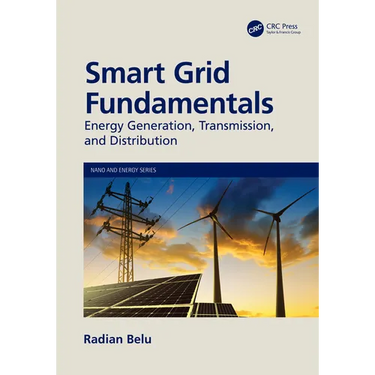 Smart Grid Fundamentals: Energy Generation, Transmission and Distribution