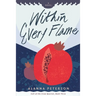Within Every Flame