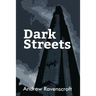 Dark Streets