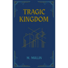 Tragic Kingdom