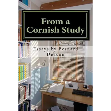 From a Cornish Study: Essays on Cornish Studies and Cornwall