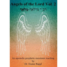 Angels of the Lord Vol. 2: An apostolic-prophetic-messianic teaching