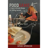 FoodGame: A Man's Ultimate Recipe For Dating Success