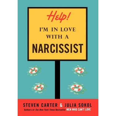 Help! I'm in Love with a Narcissist