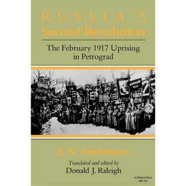 Russia S Second Revolution: The February 1917 Uprising in Petrograd