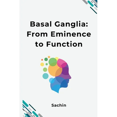 Basal Ganglia: From Eminence to Function