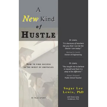 A New Kind of Hustle: How to Find Success in the Midst of Obstacles