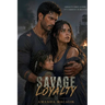 Savage Loyalty