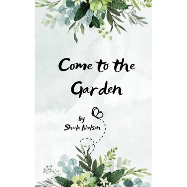 Come to the Garden