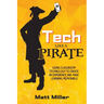 Tech Like a PIRATE: Using Classroom Technology to Create an Experience and Make Learning Memorable