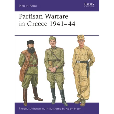 Partisan Warfare in Greece 1941-44