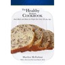 The Healthy Seniors Cookbook: Ideal Meals and Menus for People Over Sixty (or Any Age)
