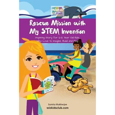 Rescue Mission with My STEM Invention: Engineering story book for kids 6-10 years