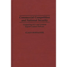 Commercial Competition and National Security: Comparing U.S. and German Export Control Policies