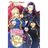 I'm the Villainess, So I'm Taming the Final Boss, Vol. 7 (Light Novel): Volume 7
