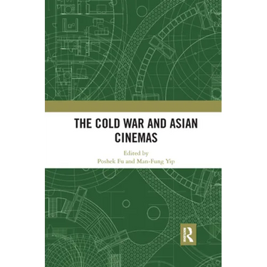 The Cold War and Asian Cinemas