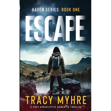Escape: A Post-Apocalyptic Romantic Thriller