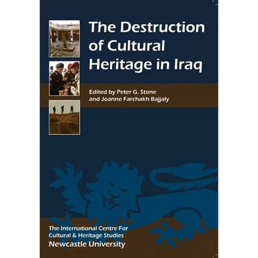 Destruction of Cultural Heritage in Iraq