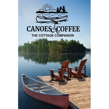 Canoes & Coffee: Tales and Pastimes for Lazy Lake Days