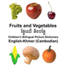English-Khmer (Cambodian) Fruits and Vegetables Children's Bilingual Picture Dictionary