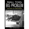 small town, BIG PROBLEM: Solutions for Homelessness
