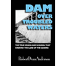 Dam Over Troubled Waters