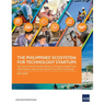 The Philippines' Ecosystem for Technology Startups