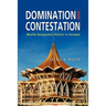 Domination and Contestation: Muslim Bumiputera Politics in Sarawak