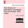 The History of Herodotus, Translated from the Greek. with Notes.