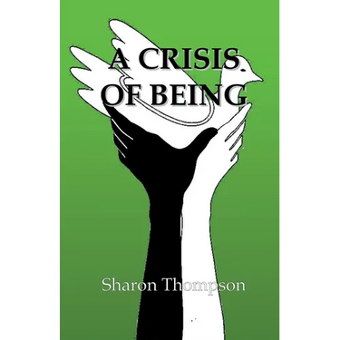 A Crisis of Being