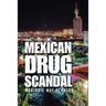 Mexican Drug Scandal