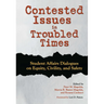 Contested Issues in Troubled Times: Student Affairs Dialogues on Equity, Civility, and Safety