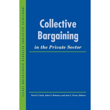 Collective Bargaining in the Private Sector