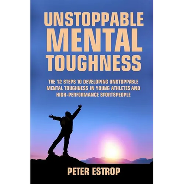 Unstoppable Mental Toughness
