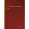 History of the Romans Under the Empire: Vol. VII