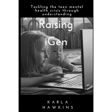 Raising iGen: Tackling the teen mental health crisis through understanding