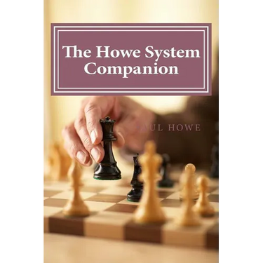 The Howe System Companion: 50 Lightning and Bullet Chess Miniatures