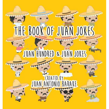 The Book Of Juan Jokes: 101 Juan Jokes