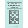 The Standard Book Of Quilt Making And Collecting