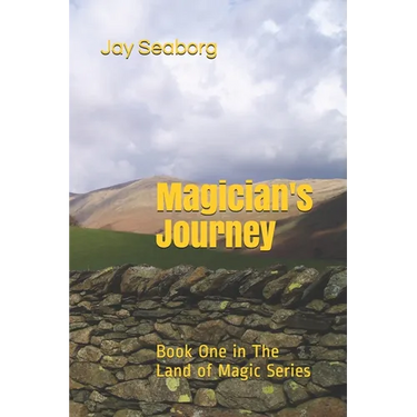 Magician's Journey: Book One in The Land of Magic Series