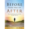 Before There Was An After