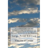 A Commonitory for the Antiquity and Universality of the Catholic Faith Against the Profane Novelties of All Heresies: Large Print Edition