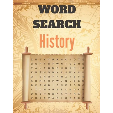 Word Search History: A Word Search History Puzzles Book for Everyone with a Huge Supply Giant Word Search Brain Workbook Games, Puzzles wit