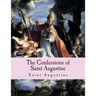 The Confessions of Saint Augustine