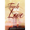 Touch Me with Love: Intimate Alignment for Couples Through Touch and Yoga