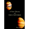 A New Theory of The Universe