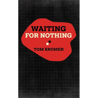 Waiting for Nothing
