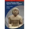 Court Officials of the Egyptian Middle Kingdom